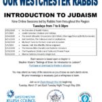 WJC/West. Board of Rabbis/UJA Fed. of Westchester present Our Westchester Rabbis - Intro to Judaism