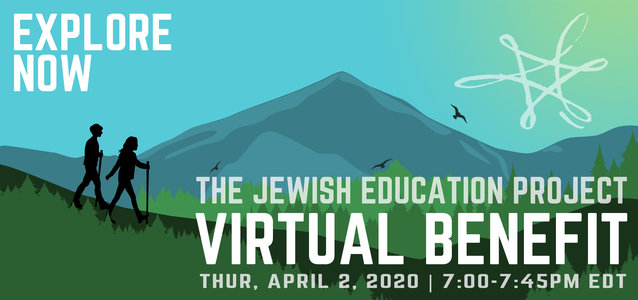 The Jewish Education Project Virtual Benefit