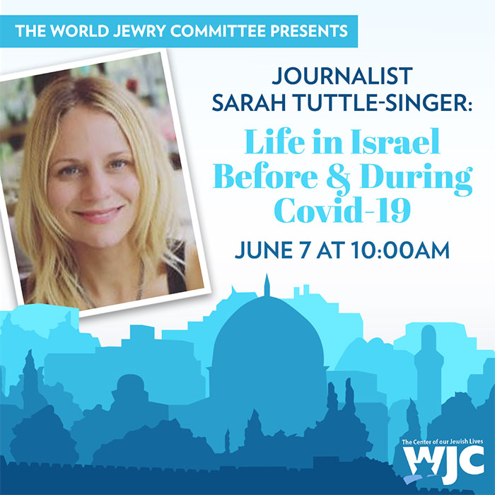 Westchester Jewish Center: Journalist Sarah Tuttle-Singer: Life in Israel Before and During COVID-19 Virtual Service