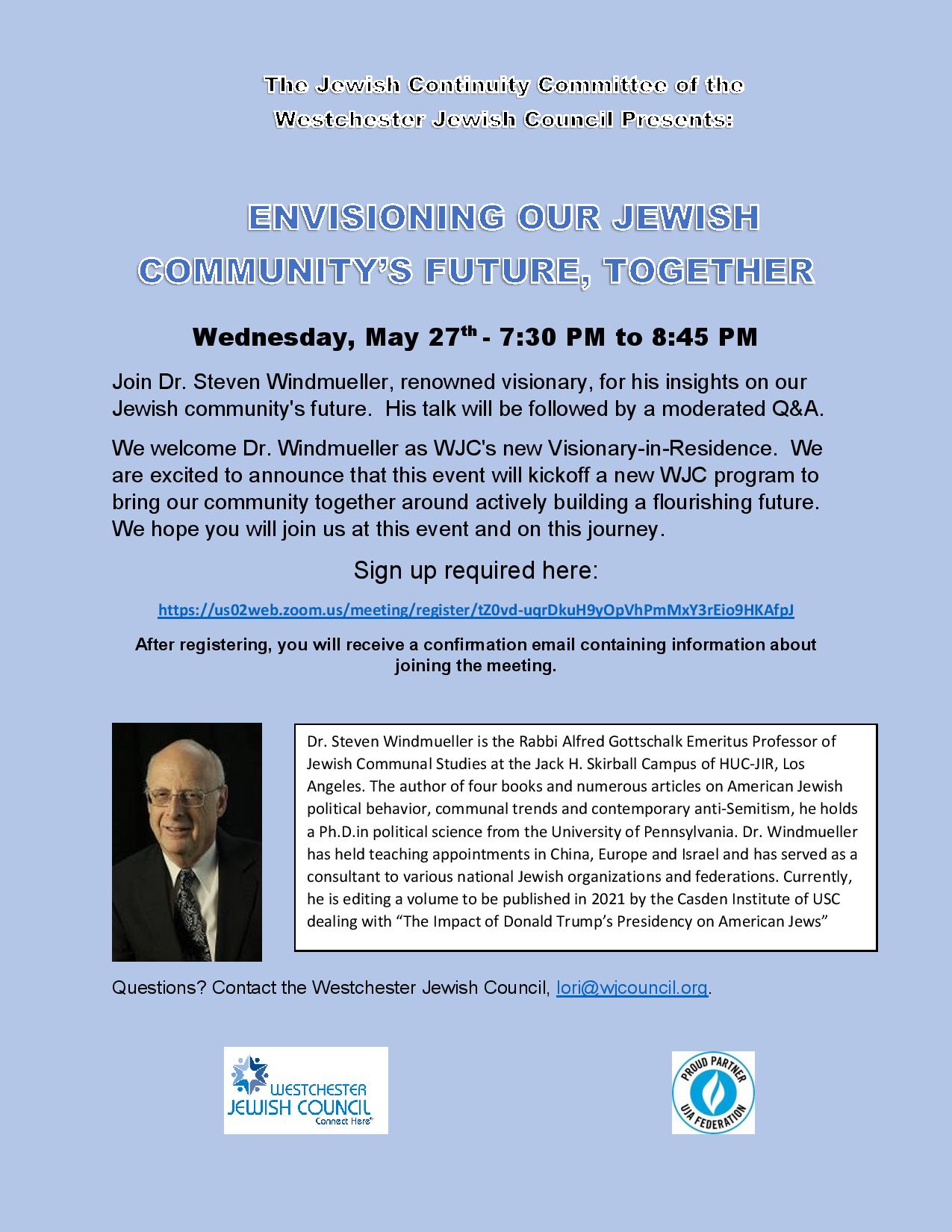 The Jewish Visioning Committee of the Westchester Jewish Council invites you to: ENVISIONING OUR JEWISH COMMUNITY’S FUTURE, TOGETHER
