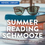 Westchester Jewish Center: Hendel Library Summer Reading Schmooze - Virtual Service