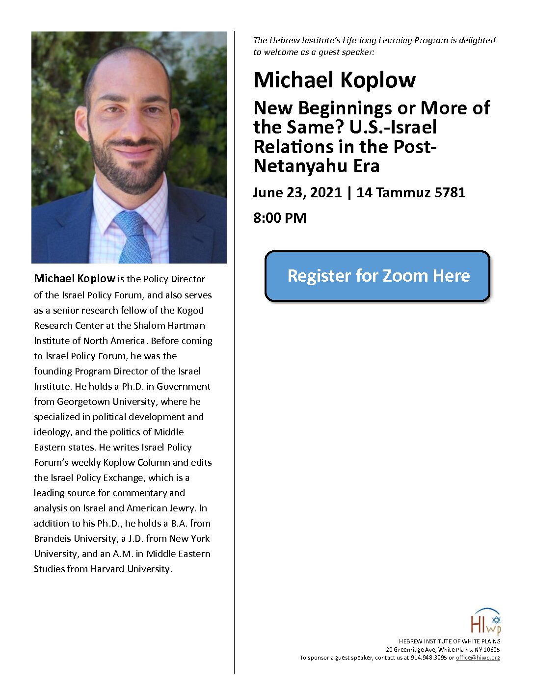 Hebrew Institute of White Plains - New Beginnings or More of the Same? U.S.-Israel Relations in the Post-Netanyahu Era with Michael Koplow, Israel Policy Forum