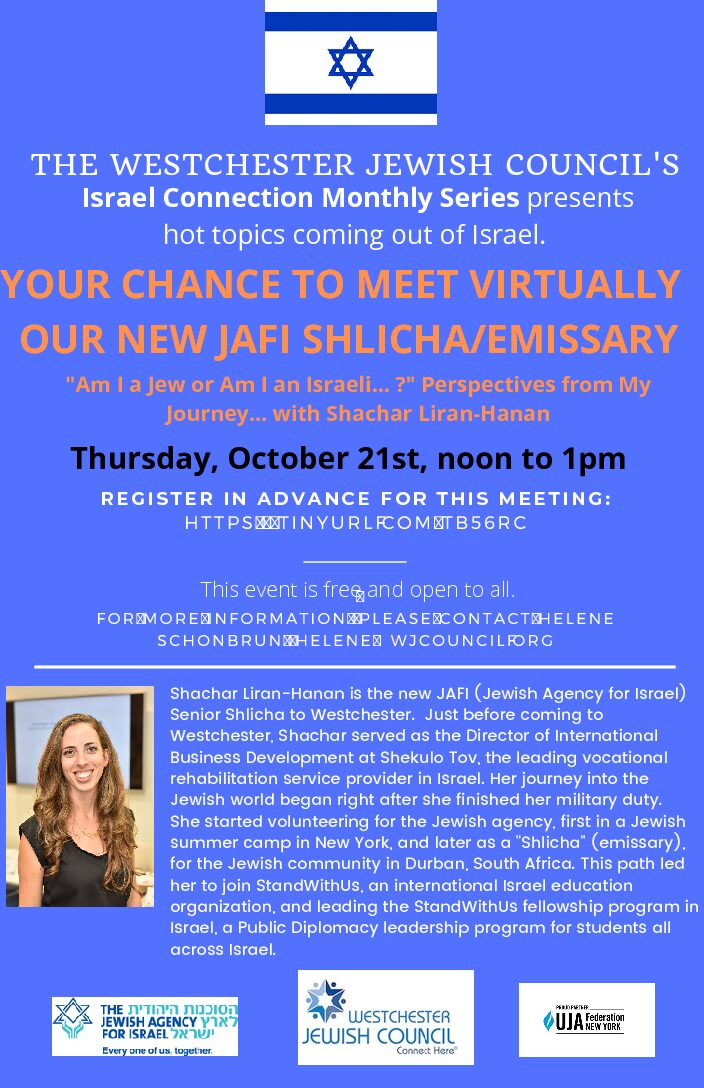 Westchester Jewish Council Israel Connection Series -"Am I a Jew or Am I an Israeli... ?" Perspectives from My Journey... with Shachar Liran-Hanan