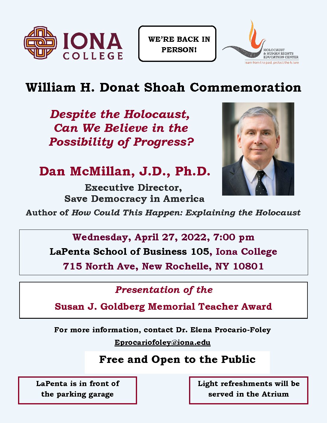 Holocaust & Human Rights Education Center and Iona College William H. Donat Shoah Commemoration: Despite The Holocaust, Can We Believe in the Possibility of Progress? – Dan McMillan, J.D., Ph.D. To Speak