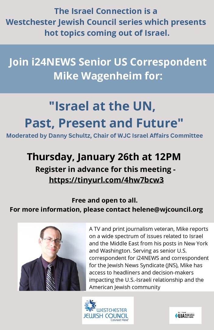 Westchester Jewish Council Israel Connection Series - "Israel at the UN, Past Present and Future"