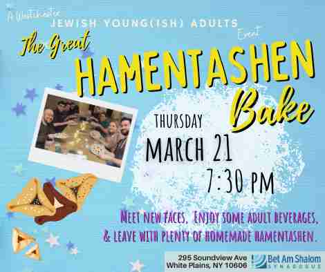 Bet Am Shalom - Westchester Jewish Young(ish) Adults: Hamentashen Baking