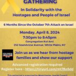 Westchester Community Gathering in Solidarity with the Hostages and People of Israel - 6 Months Since the October 7th Attack on Israel