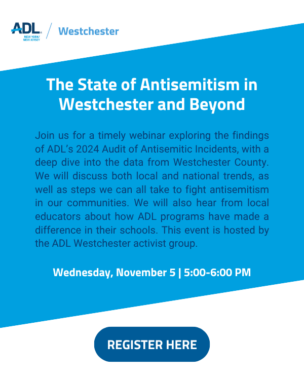 ADL - The State of Antisemitism in Westchester and Beyond