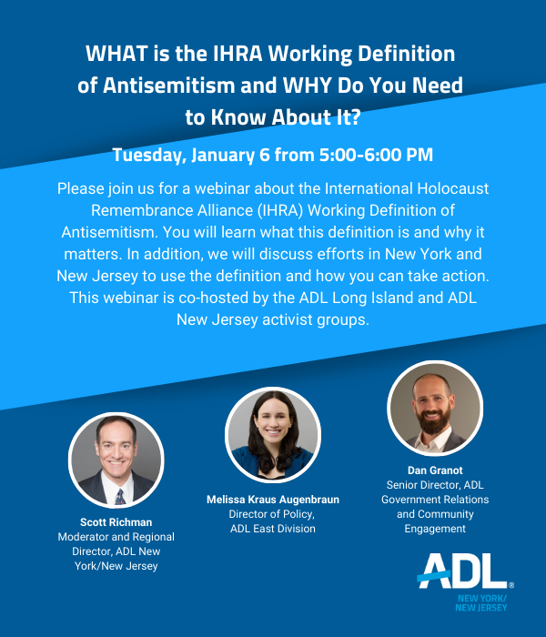 ADL - WHAT is the IHRA Working Definition of Antisemitism and WHY Do You Need to Know About It?