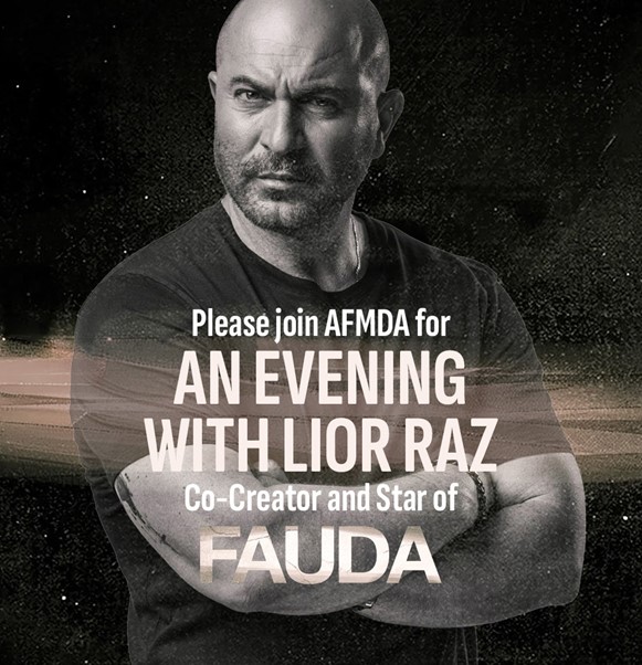 AFMDA - An Evening with Lior Raz - Co-Creator and Star of Fauda
